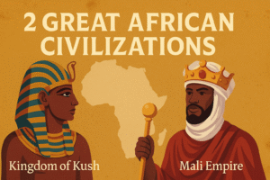 2 Great African Civilizations